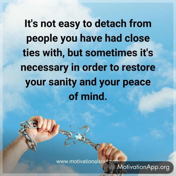 It's not easy to detach