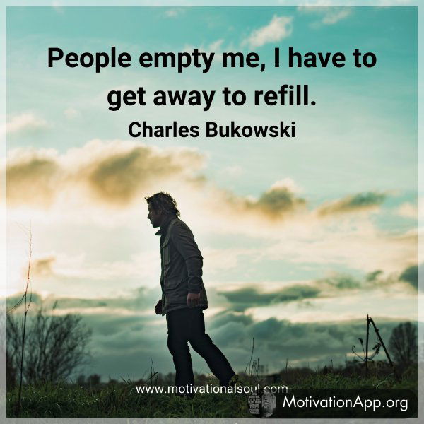 People empty me