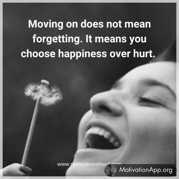 Moving on does