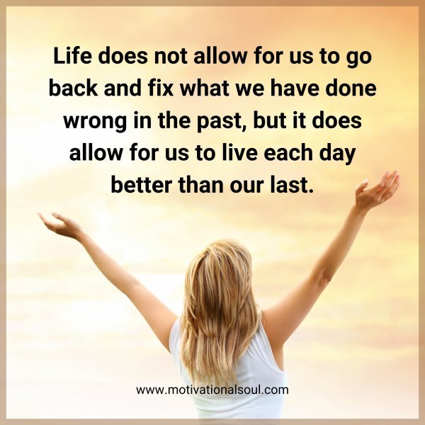 Life does not allow