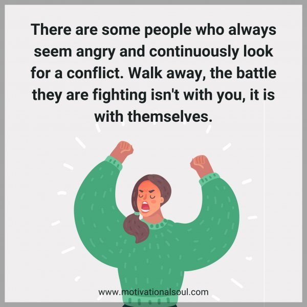 Quote: There are some people who
always Seem angry and