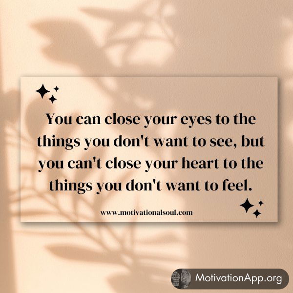 You can close your eyes