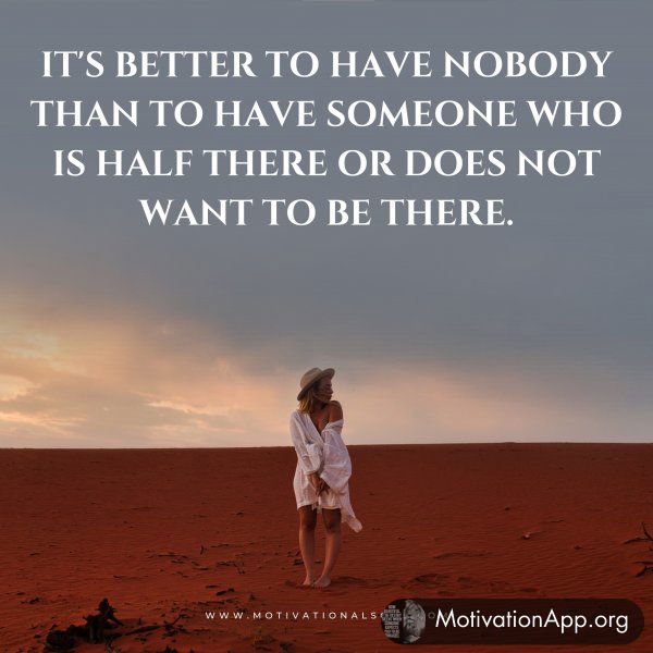 It's better to have nobody