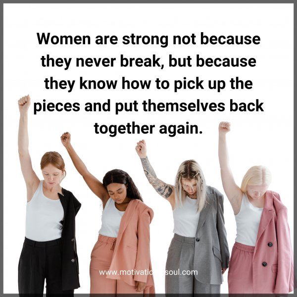 Women are strong not