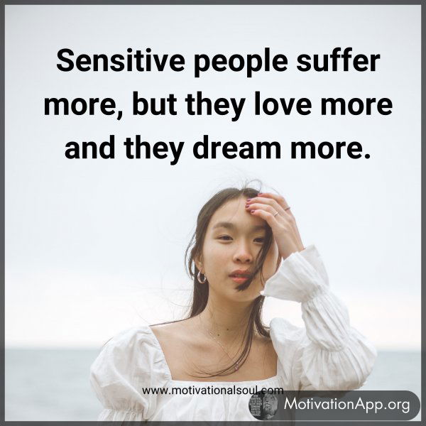 Sensitive people suffer