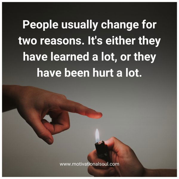 People usually change for