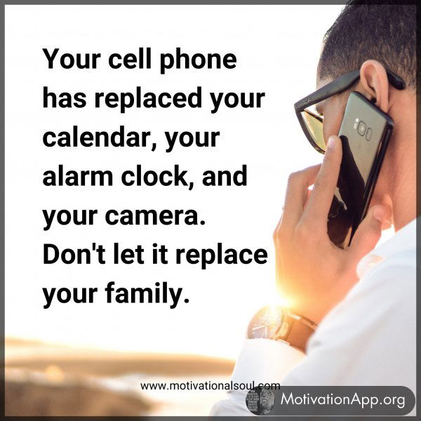 Your cell phone has replaced your calendar