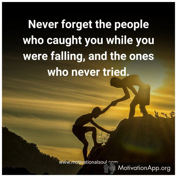 Never forget the people who